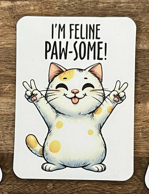 MAGNET - I'm feline paw-some!