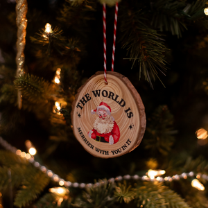 'The World is Merrier with You in It' Wooden Ornament