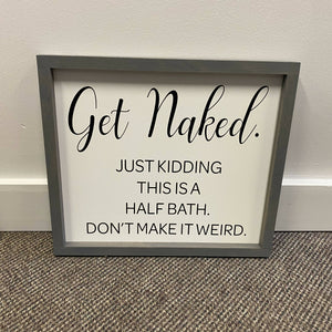 Get Naked Half Bath