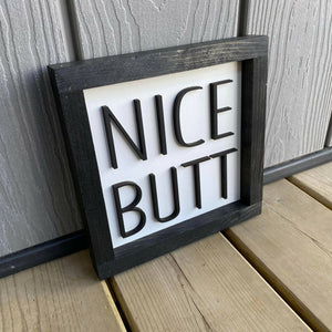 Nice Butt 3D Sign