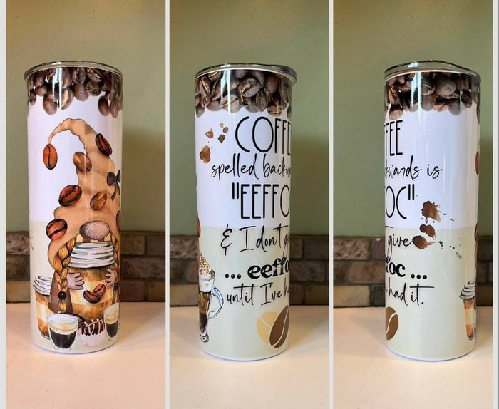 Coffee Spelled Backwards Gnome SprayTumbler/mug Available at 33rd St. Location