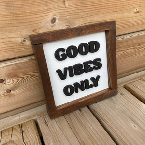 Good Vibes Only 3D Sign