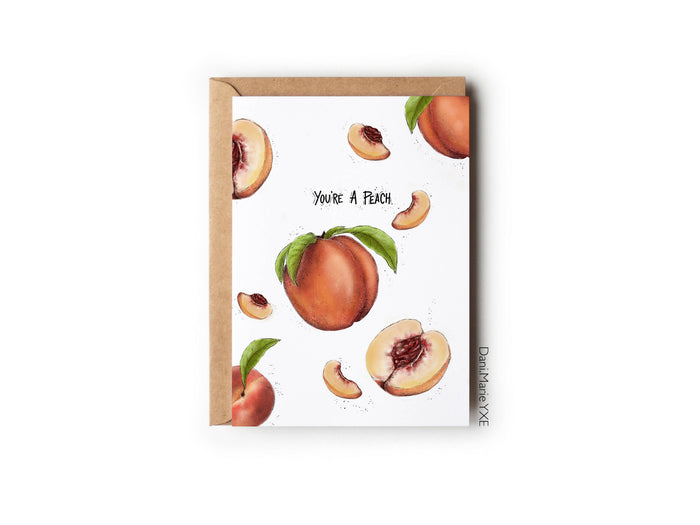 You're a Peach! - Greeting Card