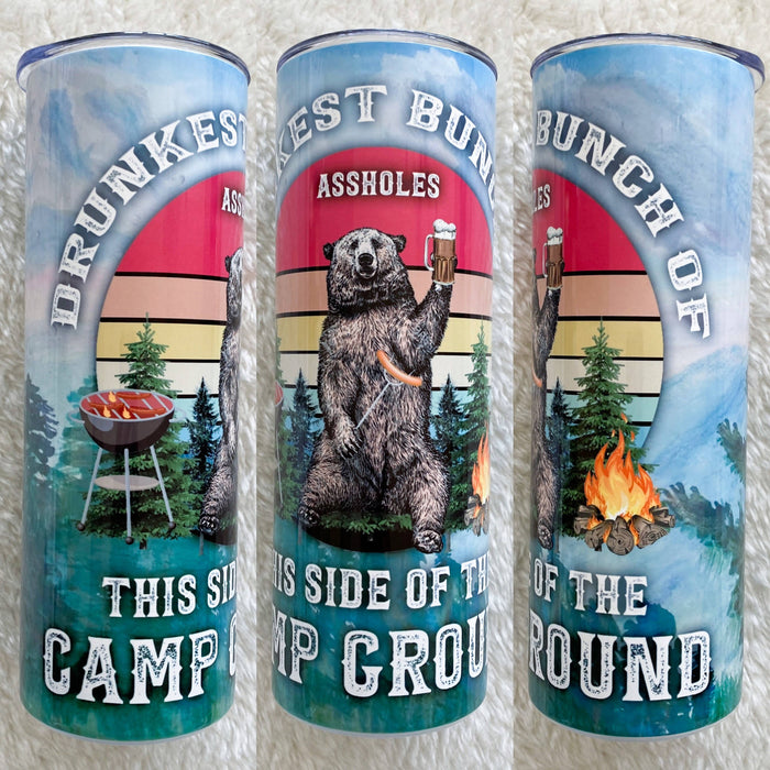 DRUNKEST BUNCH OF ASSHOLES THIS SIDE OF THE CAMPGROUND tumbler / to go mug (drinkle mall location only)