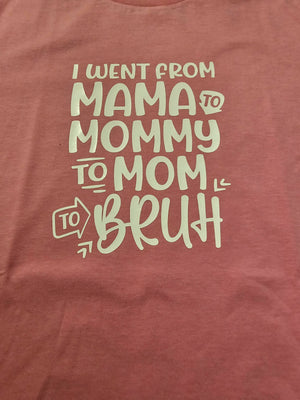 Mama - Bruh T-Shirt