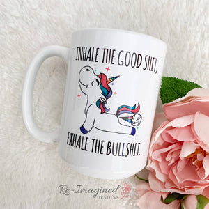 INHALE THE GOOD SHIT mug - 15oz