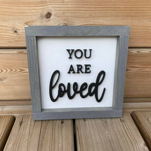 You Are Loved 3D Sign